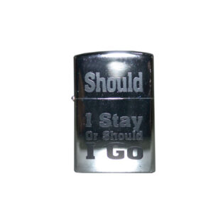 Lighter Should I stay...""